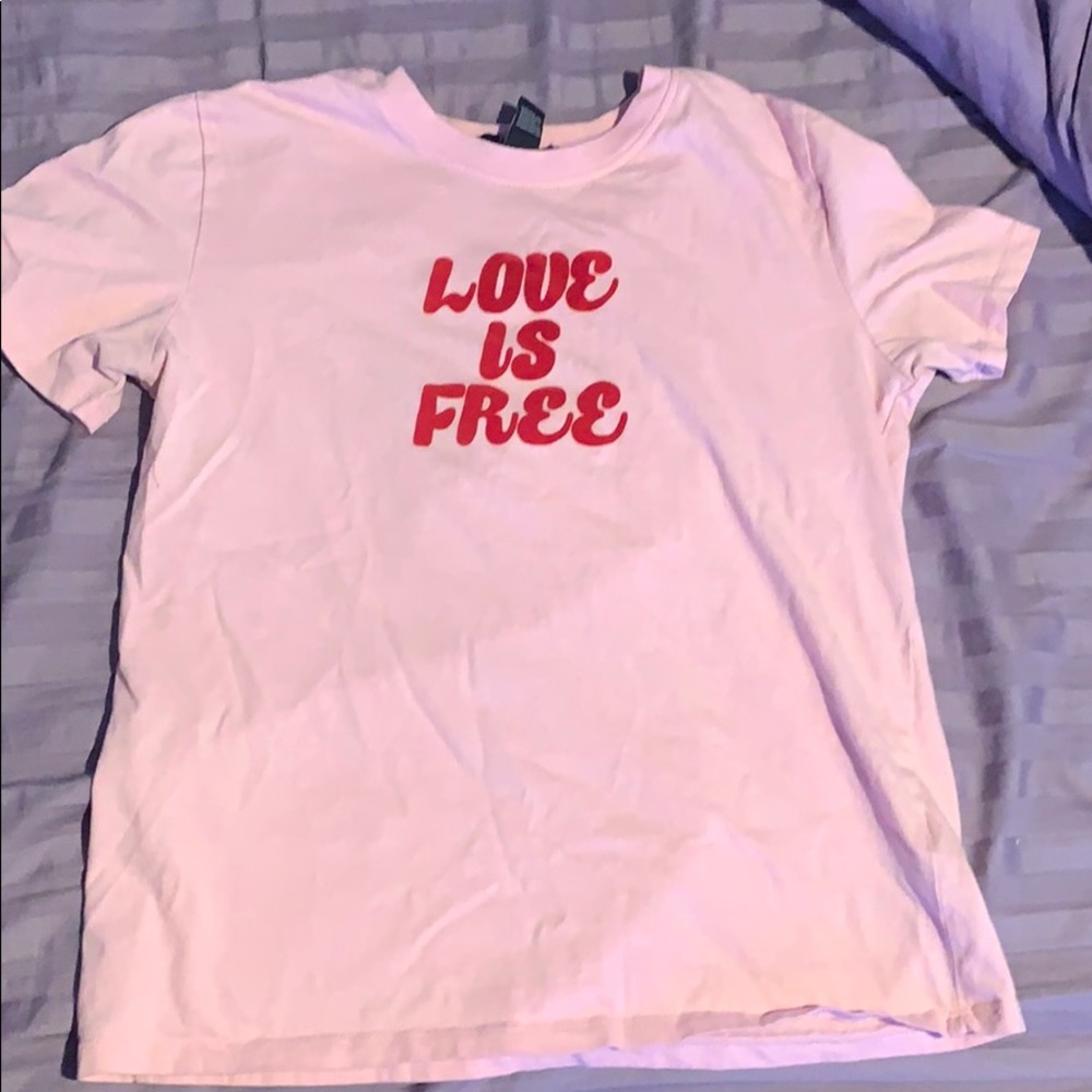“Love is free” short sleeve T.